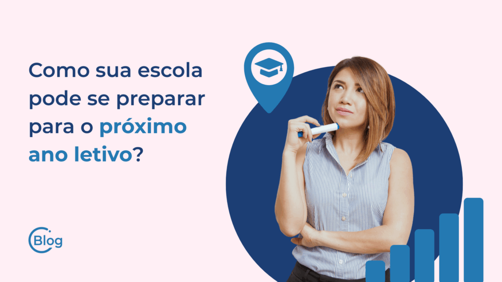 Como sua escola pode se preparar para o próximo ano letivo?
